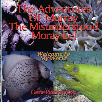 Libro The Adventures Of Murray The Misunderstood Moray Ee...