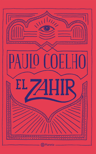 El Zahir De Paulo Coelho- Planeta