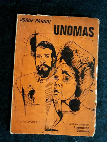 Unomas. Jorge Parodi Ilustraciones De Argentina Zamora 1974 