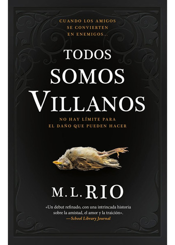 Todos Somos Villanos - M. L. Rio