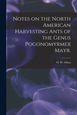 Libro Notes On The North American Harvesting Ants Of The ...