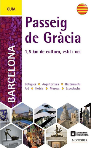 Guia Del Passeig De Gràcia De Barcelona (libro Original)