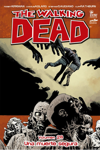 Walking Dead - Volumen 28 Una Muerte Segura - Kirkman