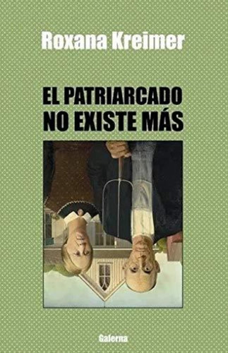 Patriarcado No Existe Mas, El