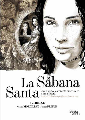 La Sabana Santa Una Trilogia A Traves Del Tiempo Y El Espac 