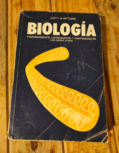 Libro Biología Funcionamient Seres Vivos Lucy F. De Vattuone