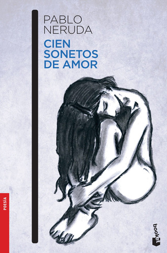 Cien sonetos de amor, de Neruda, Pablo. Booket Editorial Booket México, tapa blanda en español, 2015