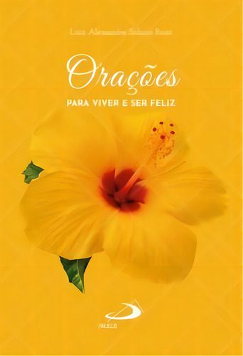 Orações Para Viver E Ser Feliz, De Rossi Solano. Paulus Editora Em Português