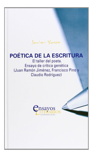 Poetica De La Escritura. El Taller Del Poeta. Ensayo De Crit