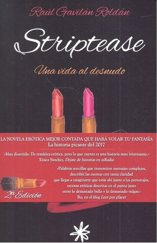 Una Vida Al Desnudo Striptease 1 - Gavilan Roldan, Raul
