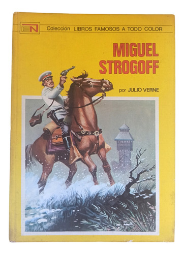 Miguel Strogoff - Julio Verne - Ed. Novaro 1973