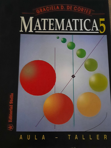 Matemática 5°/graciela D.de Cortés/ Ed Aula Taller/impecable