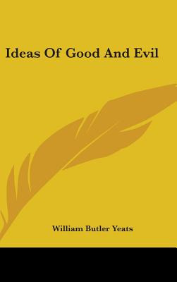 Libro Ideas Of Good And Evil - Yeats, William Butler