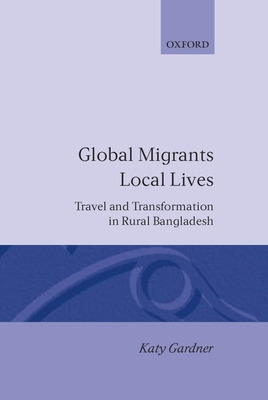 Libro Global Migrants, Local Lives: Travel And Transforma...