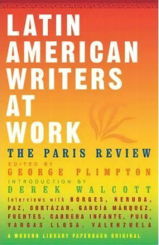 Latin American Writers At Work, De George Plimpton. Editorial Random House Usa Inc, Tapa Blanda En Inglés