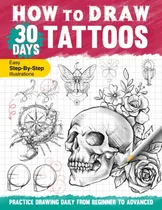 Comprar Libro: How To Draw 30 Days Tattoos: Practice Drawing Tattoo 