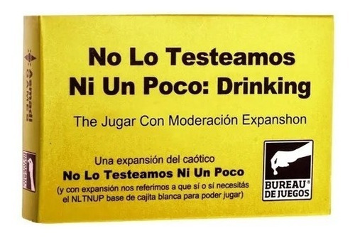 Expansion No Lo Testeamos Ni Un Poco: Drinking - Buró