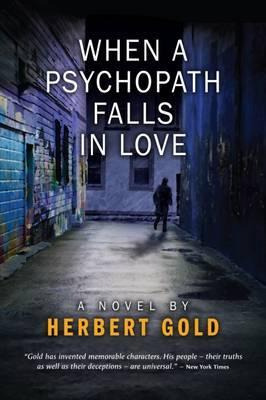 Libro When A Psychopath Falls In Love - Herbert Gold