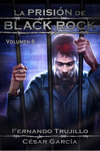 Libro: La Prisión De Black Rock. Volumen 8 (spanish Edition)