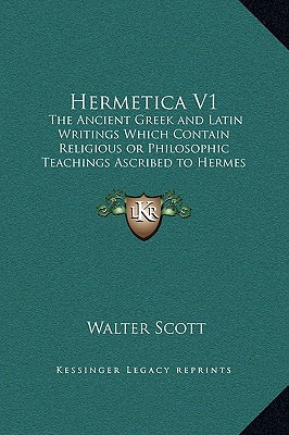 Libro Hermetica V1: The Ancient Greek And Latin Writings ...