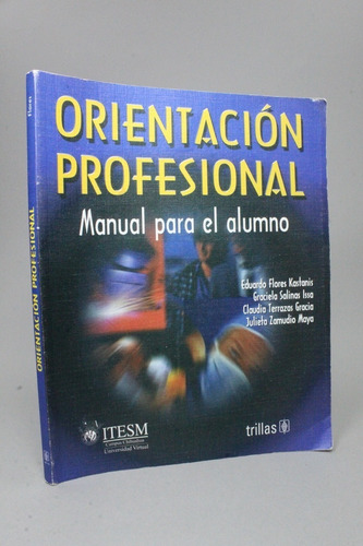 Orientación Profesional Autores Varios Ed Trillas 1999 Be3 (Usado)