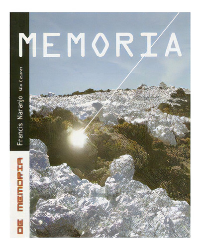 Memória, De Naranjo Francis., Vol. Abc. Editorial Metales Pesados, Tapa Blanda En Español, 1