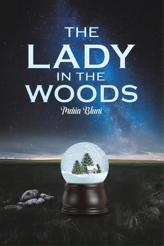 The Lady In The Woods, De Bluni, Maria. Editorial Austin Macauley, Tapa Blanda En Inglés