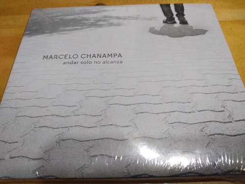 Imagen 1 de 2 de Andar Solo No Alcanza - Marcelo Chanampa - Cd - Cerrado