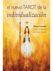 Nuevo Tarot De La Individualización - Pierre Lassalle