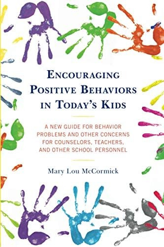 Libro:  Encouraging Positive Behaviors In Todays Kids