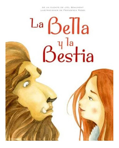 La Bella Y La Bestia, De Rossi, Francesca. Editorial Lu Ediciones, Tapa Blanda En Español