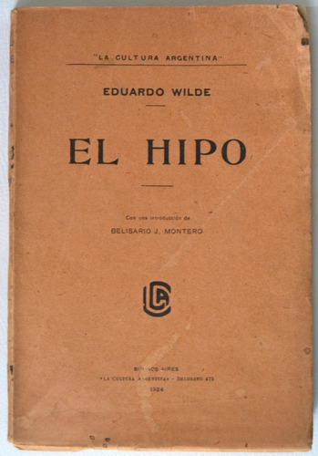 Eduardo Wilde * El Hipo* Tesis 1870 Uba Medicina Edic 1924 