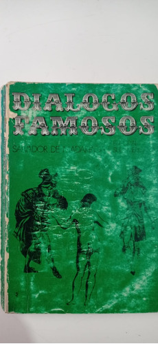 Dialogos Famosos Salvador De Madariaga Sudamericana