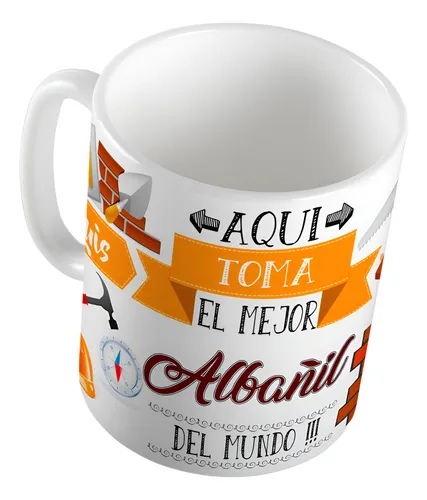 Taza Ts Aqui Toma El Mejor Albañil Del Mundo #3