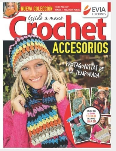 Libro: Accesorios Tejidos A Crochet 2: Guía Práctica Para El