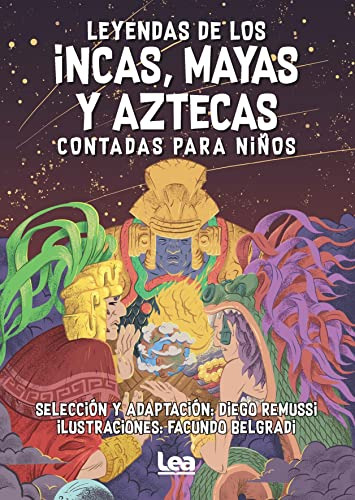 Libro Leyendas De Los Incas Mayas Y Aztecas Contadas Para Ni