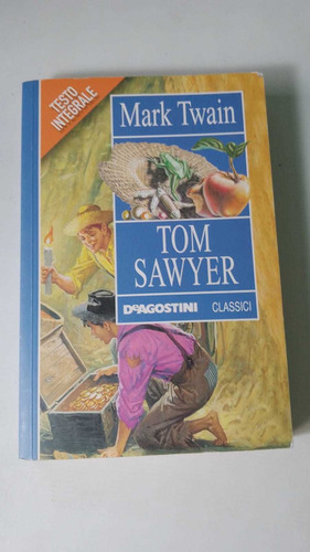 Tom Sawyer Testo Integrale Deagostini Classici