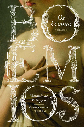 Os boêmios, de Lafitte, Anne Gédéon. Editorial Editora Schwarcz SA, capa mole em português, 2015