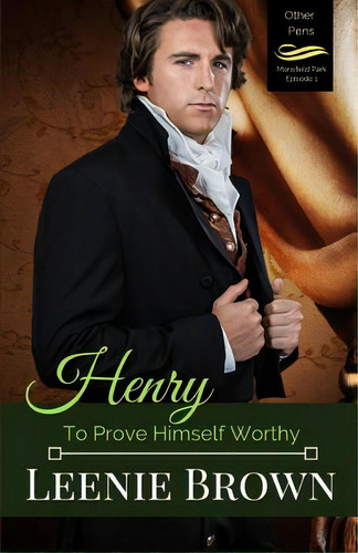 Henry: To Prove Himself Worthy, De Brown, Leenie. Editorial Lightning Source Inc, Tapa Blanda En Inglés