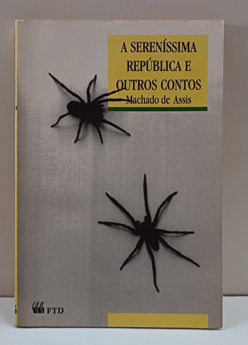 A Sereníssima República E Outros Contos - Machado De Assis