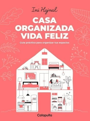 Libro Casa Organizada Vida Feliz De Ini Hajnal