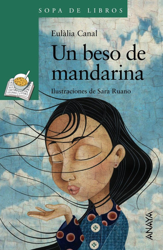 Libro Un Beso De Mandarina De Anaya Infantil Y Juvenil