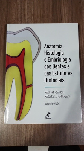 Anatomia, Histologia E Embriologia Dos Dentes E Das Estrutur