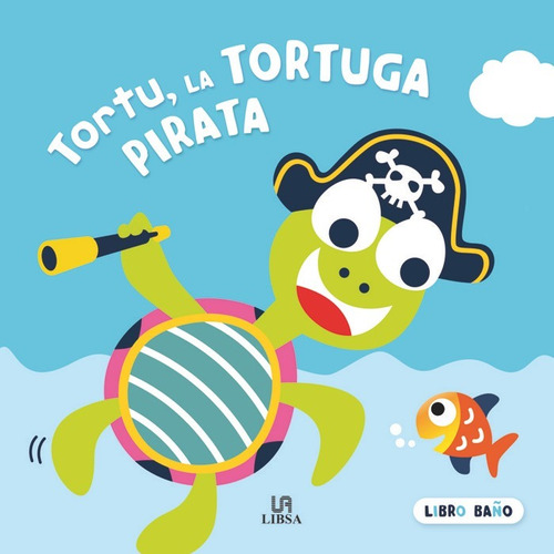 Tortu, La Tortuga Pirata (libro Original)