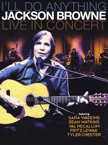 Jackson Browne I'll Do Anything Live In Concert Blu-ray Imp.