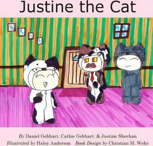 Justine The Cat, De Cathie Gebhart., Vol. 1. Editorial Dan The Fish Series, Tapa Blanda En Inglés