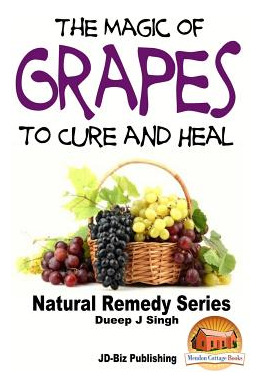 Libro The Magic Of Grapes To Cure And Heal - Davidson, John