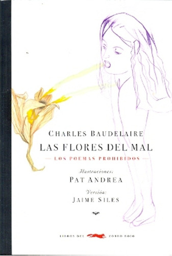 Las Flores Del Mal. Los Poemas Prohibidos - Charles Baudelai