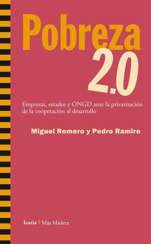 Pobreza 2.0 - Miguel Romero, De Miguel Romero. Editorial Icaria En Español