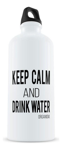 Squeeze Keep Calm And Drink Water